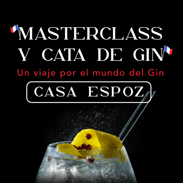 Entrada Masterclass y Cata de Gin Casa Espoz Julio 2025 - Francia